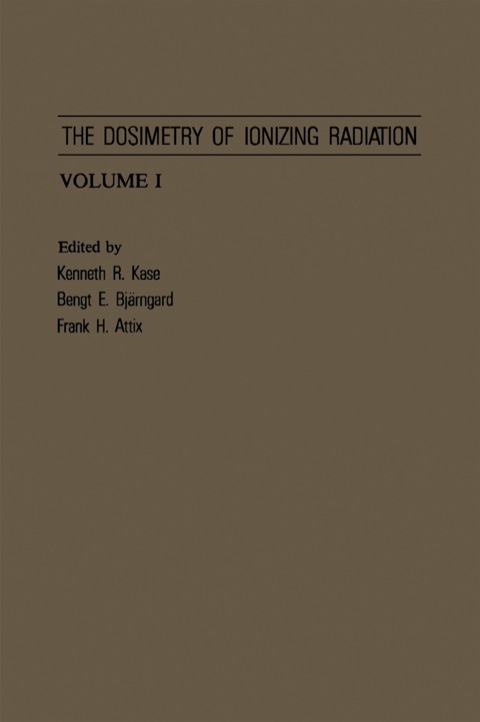 Cover image for book The Dosimetry of Ionizing Radiation