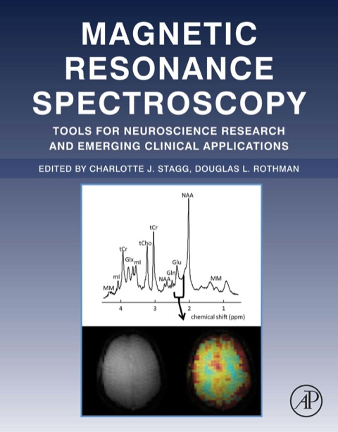 Cover image for book Magnetic Resonance Spectroscopy: Tools for Neuroscience Research and Emerging Clinical Applications