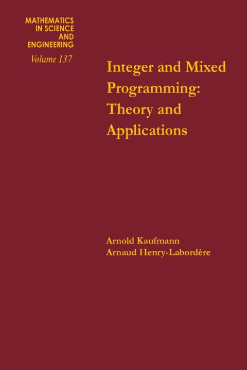 Cover image for book Integer and mixed programming : theory and applications: theory and applications