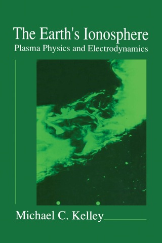 The Earth's Ionosphere: Plasma Physics and Electrodynamics