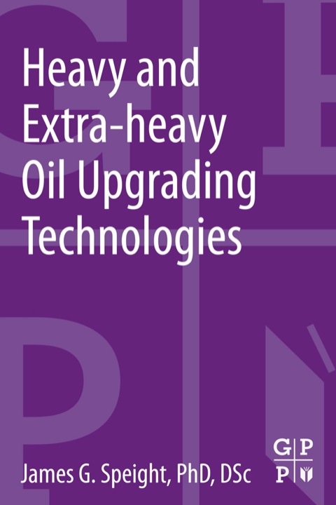 Cover image for book Heavy and Extra-heavy Oil Upgrading Technologies