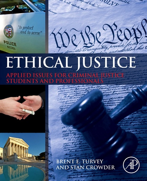 Cover image for book Ethical Justice: Applied Issues for Criminal Justice Students and Professionals