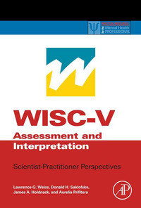 صورة الغلاف: WISC-V Assessment and Interpretation: Scientist-Practitioner Perspectives 9780124046979