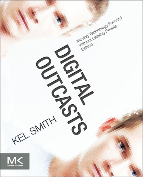 Cover image for book Digital Outcasts: Moving Technology Forward without Leaving People Behind