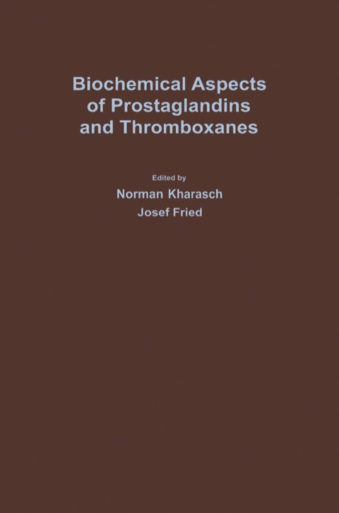 Cover image for book Biochemical Aspects Of Prostaglandins And Thromboxanes: Proceedings Of The 1976 Intra-Science Research Foundation Symposium December 1-3, Santa Monica, California