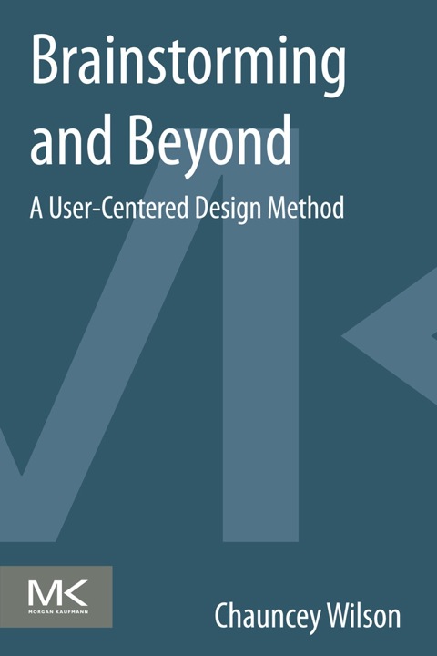 Cover image for book Brainstorming and Beyond: A User-Centered Design Method