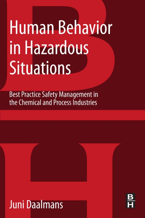 Cover image for book Human Behavior in Hazardous Situations: Best Practice Safety Management in the Chemical and Process Industries