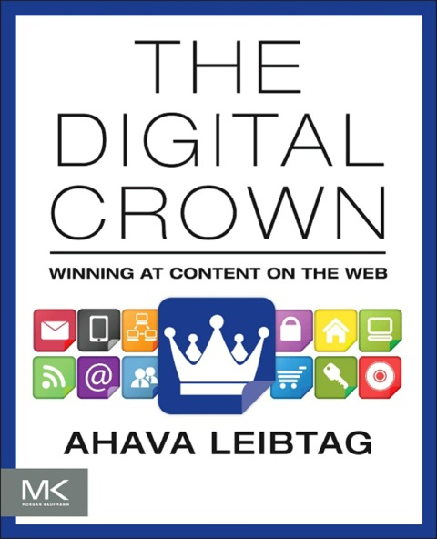 Cover image for book The Digital Crown: Winning at Content on the Web
