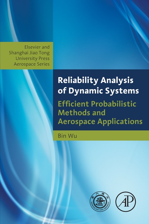 Cover image for book Reliability Analysis of Dynamic Systems: Efficient Probabilistic Methods and Aerospace Applications