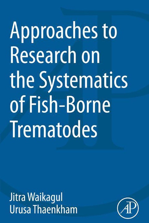 Cover image for book Approaches to Research on the Systematics of Fish-Borne Trematodes