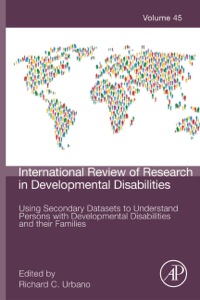 Cover image: Using Secondary Datasets to Understand Persons with Developmental Disabilities and their Families 9780124077607