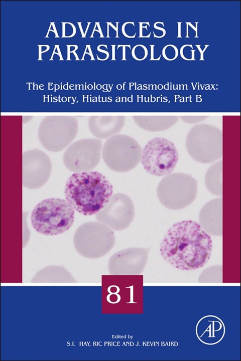 Cover image for book The Epidemiology of Plasmodium vivax: History, Hiatus and Hubris, Part B