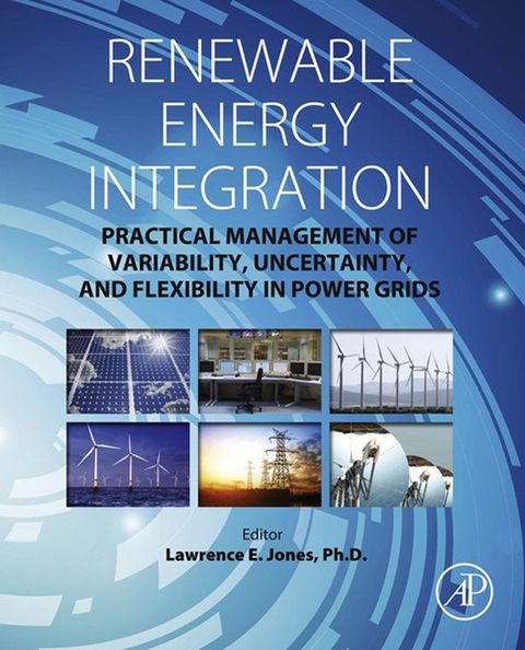 Cover image for book Renewable Energy Integration: Practical Management of Variability, Uncertainty, and Flexibility in Power Grids