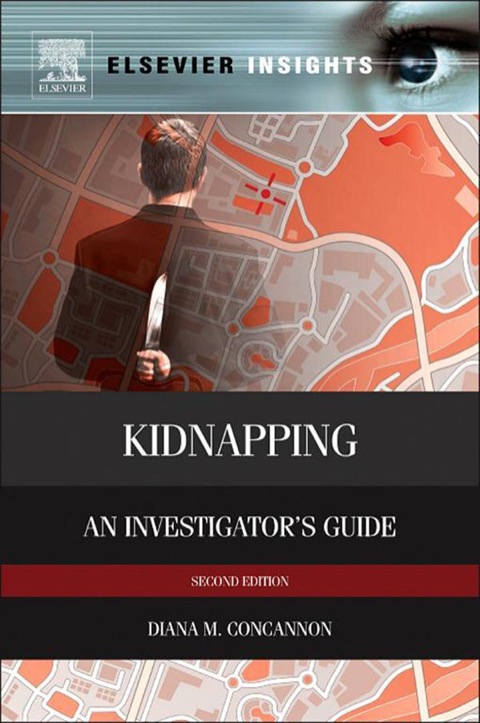 Cover image for book Kidnapping: An Investigator’s Guide