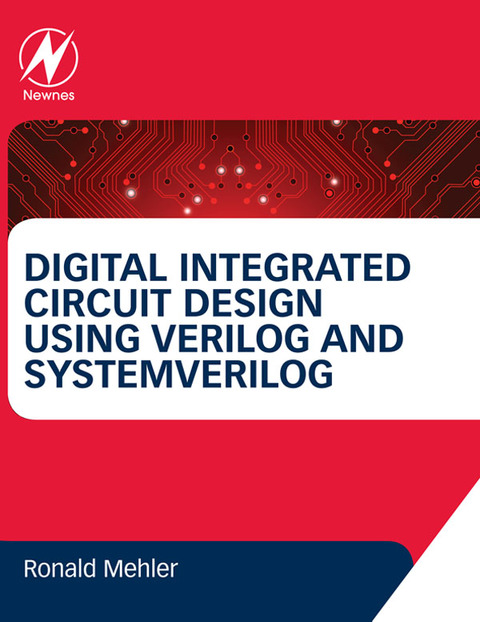 Cover image for book Digital Integrated Circuit Design Using Verilog and SystemVerilog