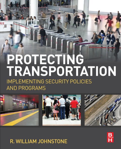 Cover image for book Protecting Transportation: Implementing Security Policies and Programs