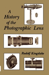 Cover image: A History of the Photographic Lens 9780124086401