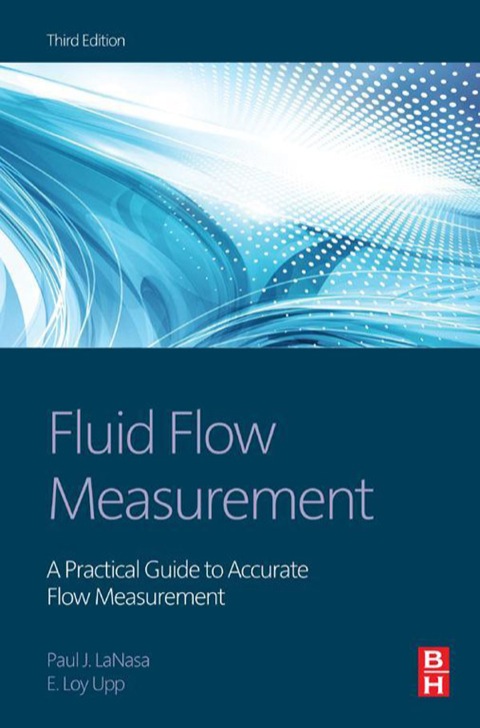 Cover image for book Fluid Flow Measurement: A Practical Guide to Accurate Flow Measurement