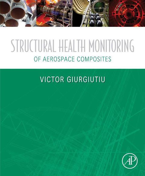 Cover image for book Structural Health Monitoring of Aerospace Composites