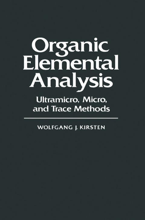 Cover image for book Organic Elemental Analysis: Ultramicro, Micro, and Trace Methods