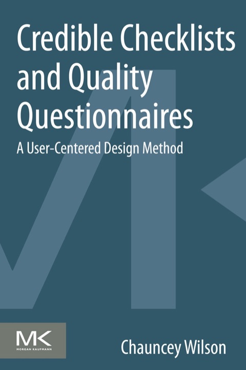 Cover image for book Credible Checklists and Quality Questionnaires: A User-Centered Design Method