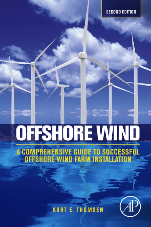 Cover image for book Offshore Wind: A Comprehensive Guide to Successful Offshore Wind Farm Installation