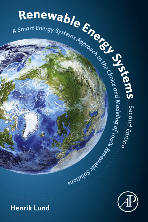 Cover image for book Renewable Energy Systems: A Smart Energy Systems Approach to the Choice and Modeling of 100% Renewable Solutions