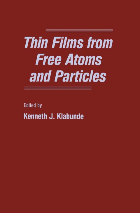 Cover image for book Thin Films From Free Atoms and Particles