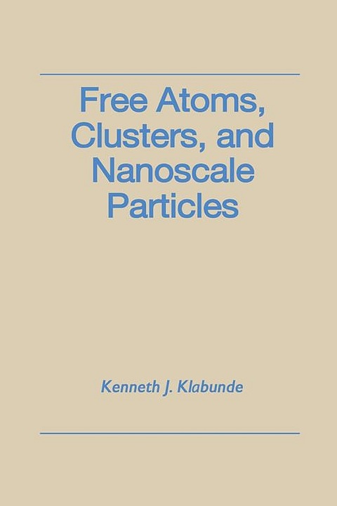 Cover image for book Free Atoms, Clusters, and Nanoscale Particles