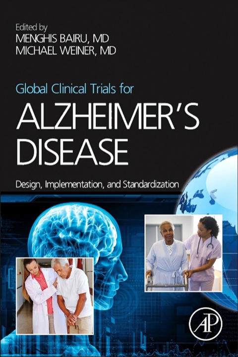 Cover image for book Global Clinical Trials for Alzheimer's Disease: Design, Implementation, and Standardization