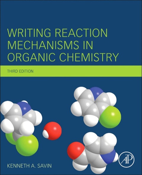Cover image for book Writing Reaction Mechanisms in Organic Chemistry