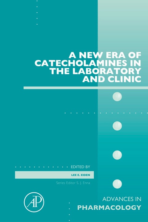 Cover image for book A New Era of Catecholamines in the Laboratory and Clinic