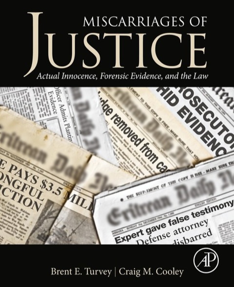 Cover image for book Miscarriages of Justice: Actual Innocence, Forensic Evidence, and the Law