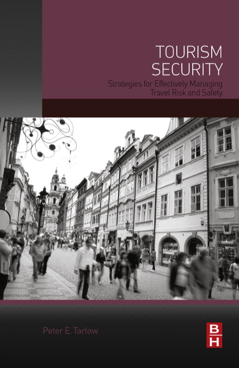 Cover image for book Tourism Security: Strategies for Effectively Managing Travel Risk and Safety