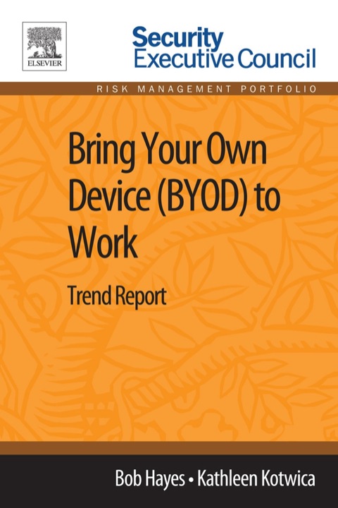 Cover image for book Bring Your Own Device (BYOD) to Work: Trend Report