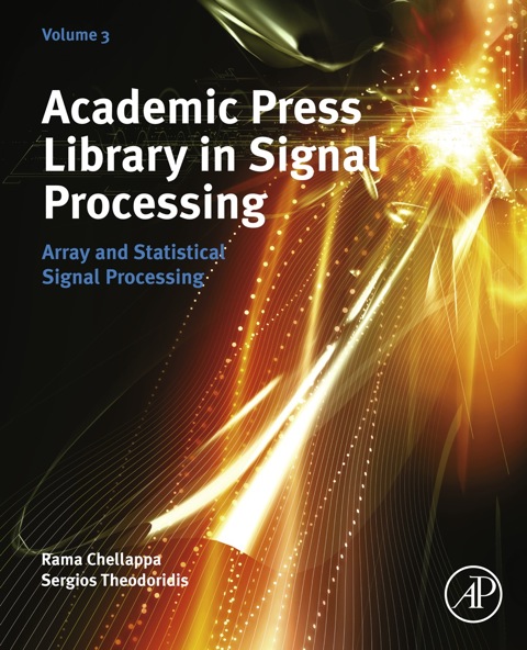 Cover image for book Academic Press Library in Signal Processing: Array and Statistical Signal Processing