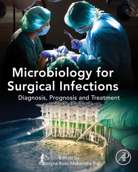 Cover image for book Microbiology for Surgical Infections: Diagnosis, Prognosis and Treatment