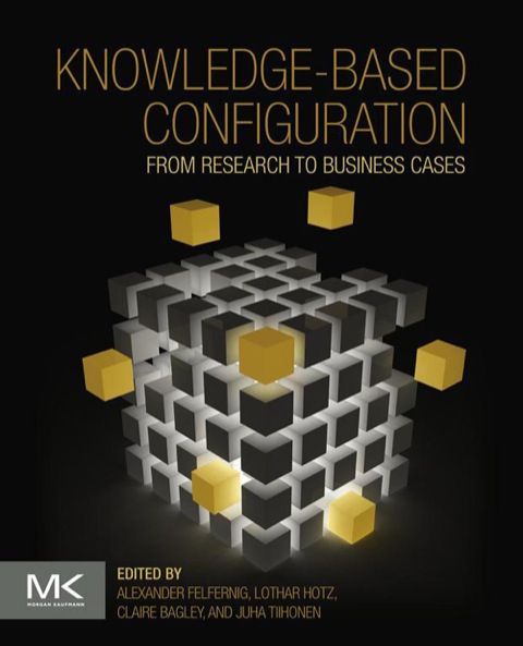 Cover image for book Knowledge-based Configuration: From Research to Business Cases