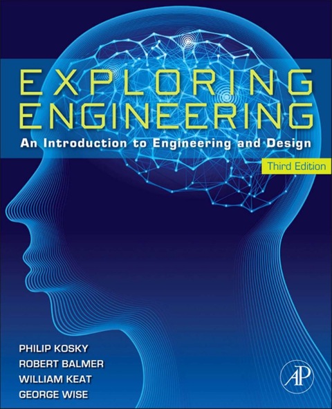 Cover image for book Exploring Engineering: An Introduction to Engineering and Design