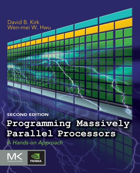 Cover image for book Programming Massively Parallel Processors: A Hands-on Approach