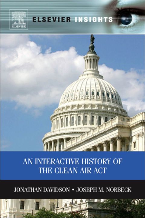 Cover image for book An Interactive History of the Clean Air Act: Scientific and Policy Perspectives