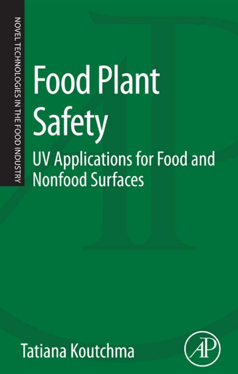Cover image for book Food Plant Safety: UV Applications for Food and Non-Food Surfaces