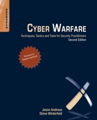 Cyber Warfare: Techniques, Tactics and Tools for Security Practitioners ...