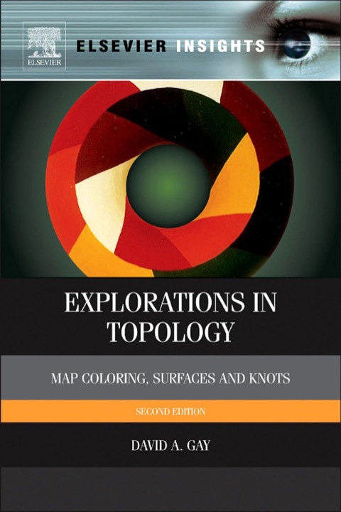 Cover image for book Explorations in Topology: Map Coloring, Surfaces and Knots