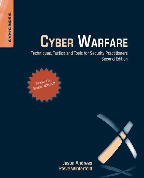 Cover image for book Cyber Warfare: Techniques, Tactics and Tools for Security Practitioners