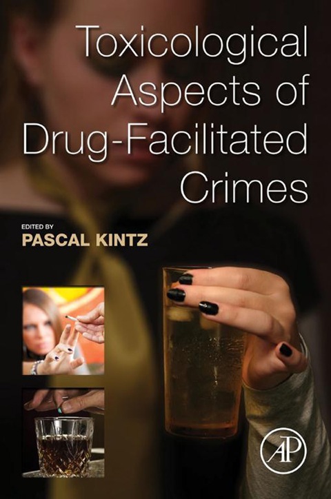 Cover image for book Toxicological Aspects of Drug-Facilitated Crimes