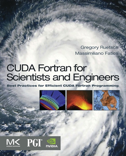 Cover image for book CUDA Fortran for Scientists and Engineers: Best Practices for Efficient CUDA Fortran Programming