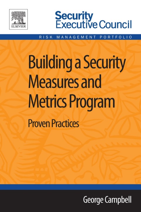 Cover image for book Building a Security Measures and Metrics Program: Proven Practices