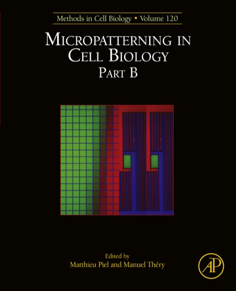 Cover image for book Micropatterning in Cell Biology Part B: Methods in Cell Biology
