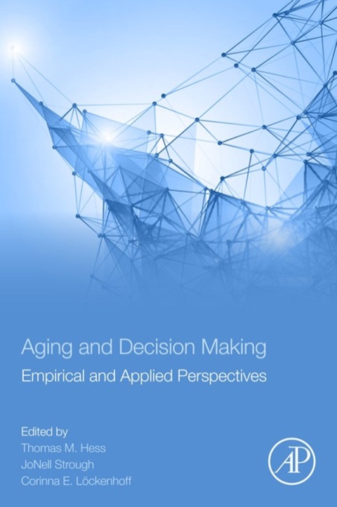 Cover image for book Aging and Decision Making: Empirical and Applied Perspectives